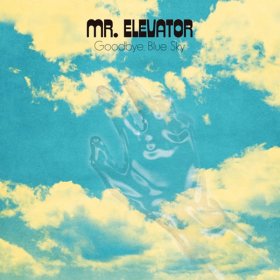 Mr. Elevator - Goodbye, Blue Sky [CD]