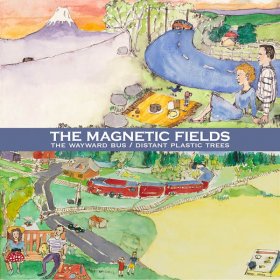 Magnetic Fields - The Wayward Bus / Distant Plastic Trees [CD]