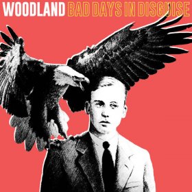 Woodland - Bad Days In Disguise [Vinyl, LP + CD]