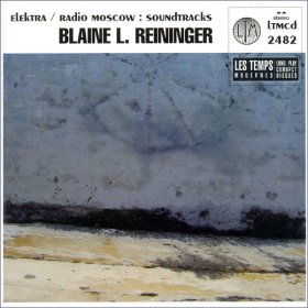 Blaine L. Reininger - Elektra / Radio Moscow [CD]