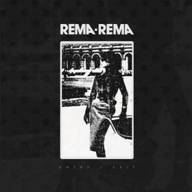 Rema Rema - Entry / Exit [Vinyl, 12"]