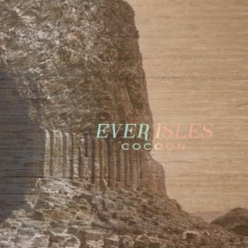 Ever Isles - Cocoon [Vinyl, LP]