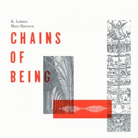 K. Leimer / Marc Barreca - Chains Of Being [Vinyl, LP]