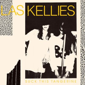Las Kellies - Suck This Tangerine [CD]