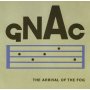 Gnac - The Arrival Of The Fog