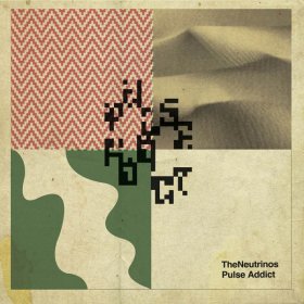 Neutrinos - Pulse Addict [Vinyl, 12"]