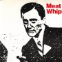 Meat Whiplash - Don't Slip Up (Colour)