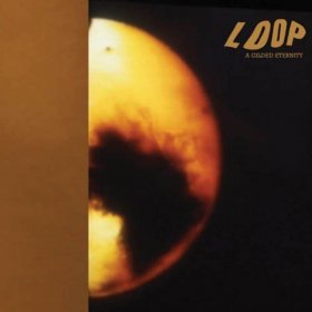 Loop - A Gilded Eternity [2CD]