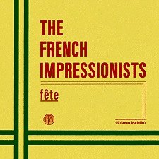 French Impressionists - Fete [CD]