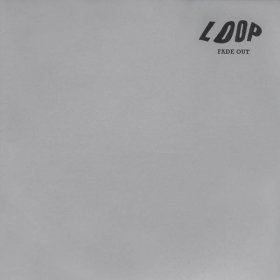Loop - Fade Out [2CD]