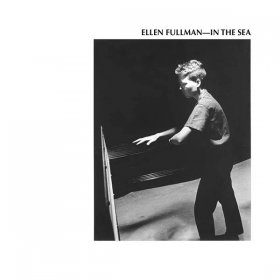 Ellen Fullman - In The Sea [Vinyl, 2LP]