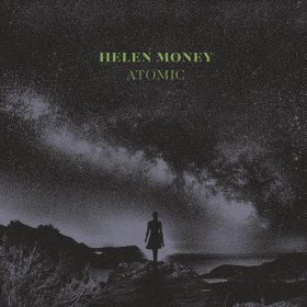 Helen Money - Atomic (Crystal Clear) [Vinyl, LP]