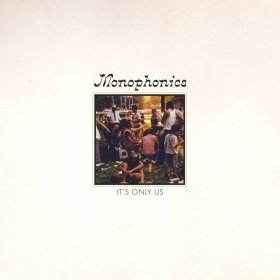 Monophonics - It's Only Us [CD]