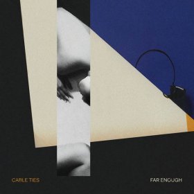 Cable Ties - Far Enough [CD]