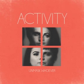 Activity - Unmask Whoever [CD]