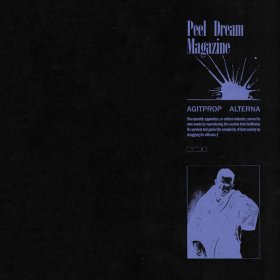 Peel Dream Magazine - Agitprop Alterna [Vinyl, LP]