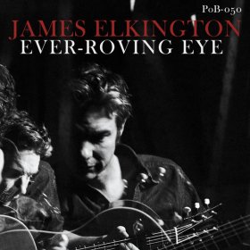 James Elkington - Ever-Roving Eye [CD]