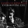 James Elkington - Ever-Roving Eye (Green Grass)