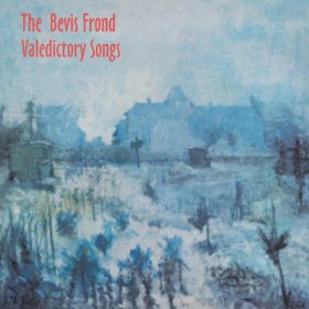 Bevis Frond - Valedictory Songs [Vinyl, 2LP]