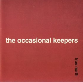 Occasional Keepers - True North [CD]