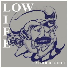 Low Life - Catholic Guilt [Vinyl, 7"]