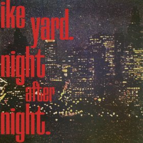 Ike Yard - Night After Night (Red) [Vinyl, 12"]
