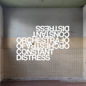 Orchestra Of Constant Distress - Live At Roadburn 2019 [Vinyl, LP]