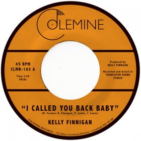 Kelly Finnigan - I Called You Back Baby (Coke Bottle Clear) [Vinyl, 7"]