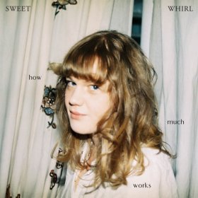 Sweet Whirl - How Much Works [Vinyl, LP]