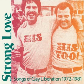 Various - Strong Love: Songs Of Gay Liberation [CD]