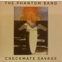 Phantom Band - Checkmate Savage