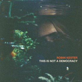 Robin Kester - This Is Not A Democracy (Orange / Mini-Album) [Vinyl, LP]