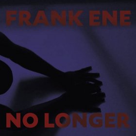 Frank Ene - No Longer [Vinyl, LP]