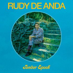 Rudy De Anda - Tender Epoch [CD]