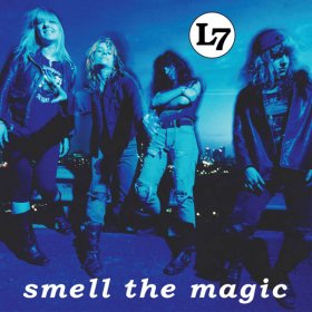 L7 - Smell The Magic [Vinyl, LP]