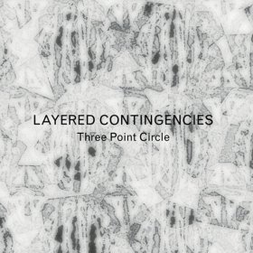 Three Point Circle - Layered Contingencies [CD]