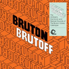 Various - Bruton Brutoff - The Ambient, Electronic...(Clear) [Vinyl, LP]