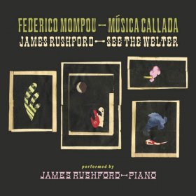 James Rushford - Musica Callada / See The Welter [2CD]