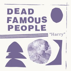 Dead Famous People - Harry [Vinyl, LP]
