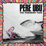 Pere Ubu - The Tenement Year (Clear)