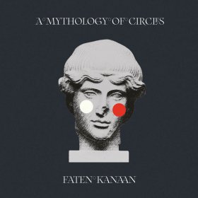 Faten Kanaan - A Mythology Of Circles [Vinyl, LP]