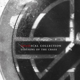 Crass - Stations Of The Crass (Crassical Collection) [2CD]