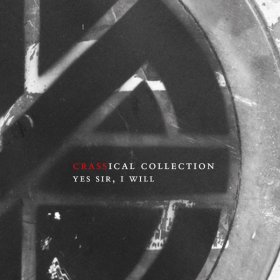Crass - Yes Sir, I Will (Crassical Collection) [2CD]
