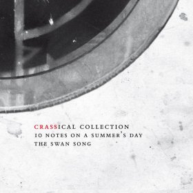 Crass - Ten Notes On A Summer's Day (Crassical Collection) [2CD]