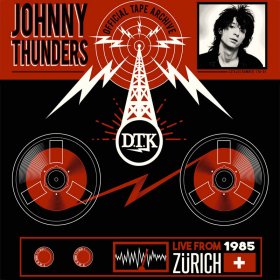 Johnny Thunders - Live From Zurich '85 [Vinyl, LP]