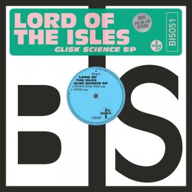 Lord Of The Isles - Glisk Science [Vinyl, 12"]