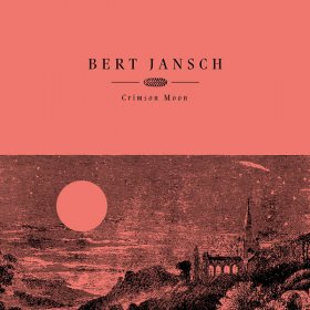 Bert Jansch - Crimson Moon [CD]
