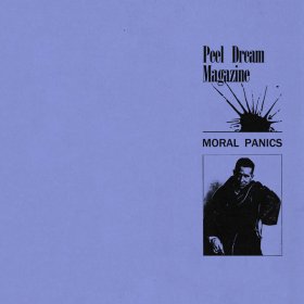 Peel Dream Magazine - Moral Panics [Vinyl, LP]
