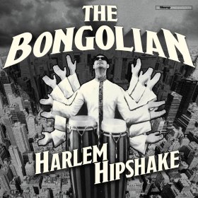 Bongolian - Harlem Hipshake [Vinyl, LP]