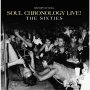 Various - Soul Chronology Live (The Sixties)